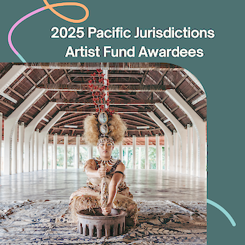 Creative West’s inaugural Pacific Jurisdictions Artist Fund 