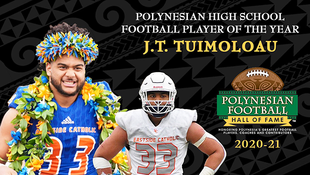 J.T. Tuimoloau has been selected as the 2020-21 Polynesian High School Football Player of the Year.
