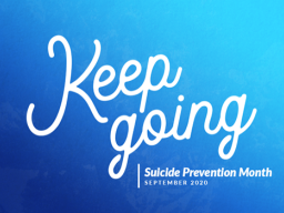Keep Going — Suicide Prevention Month graphic
