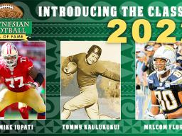Class of 2022 is Malcom Floyd of Samoan Ancestry, Mike Iupati of Samoan Ancestry and Tom Kaulukukui of Hawaiian Ancestry