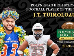 J.T. Tuimoloau has been selected as the 2020-21 Polynesian High School Football Player of the Year.
